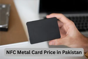 NFC Metal Card Price in Pakistan