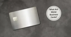What Are Metal Business Cards